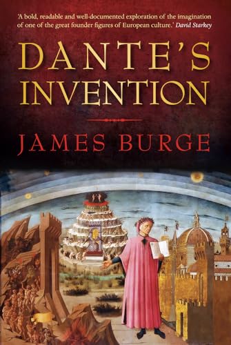 Stock image for Dante's Invention: The History Behind Dan Brown's Inferno for sale by Decluttr