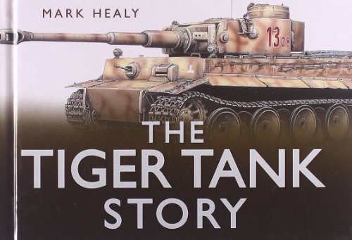 Beispielbild fr The Tiger Tank Story (Story series) zum Verkauf von HPB-Diamond