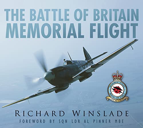 Beispielbild fr The Battle of Britain Memorial Flight (Battle of Britain 70 Years on) zum Verkauf von WorldofBooks