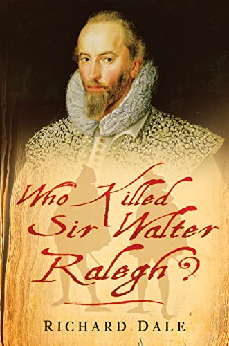 Beispielbild fr Who Killed Sir Walter Ralegh? zum Verkauf von Better World Books