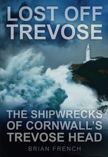 Lost off Trevose (9780752456898) by French, Brian