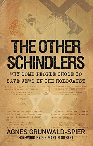 Stock image for The Other Schindlers: Why Some People Chose to Save Jews in the Holocaust for sale by Henffordd Books