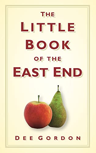 Stock image for The Little Book of the East End for sale by WorldofBooks
