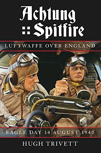 Stock image for Achtung Spitfire: Eagle Day 14 August 1940 for sale by HPB-Ruby