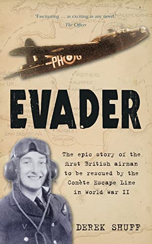 Beispielbild fr Evader: The Epic Story of the First British Airman to be Rescued by the Comete Escape Line in World War II zum Verkauf von WorldofBooks