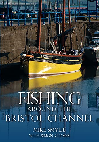 Stock image for Fishing Around the Bristol Channel for sale by WorldofBooks