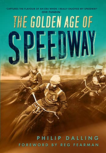 9780752458311: The Golden Age of Speedway