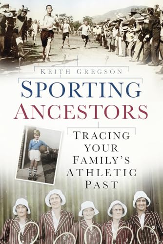 Beispielbild fr Sporting Ancestors : Tracing Your Family's Athletic Past zum Verkauf von Better World Books