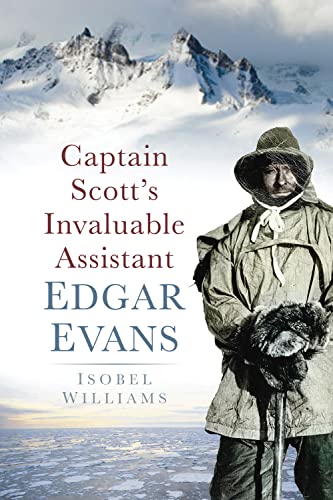 Beispielbild fr Captain Scott's Invaluable: Edgar Evans zum Verkauf von Books From California
