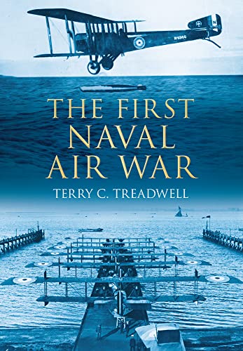 Beispielbild fr The First Naval Air War zum Verkauf von WorldofBooks