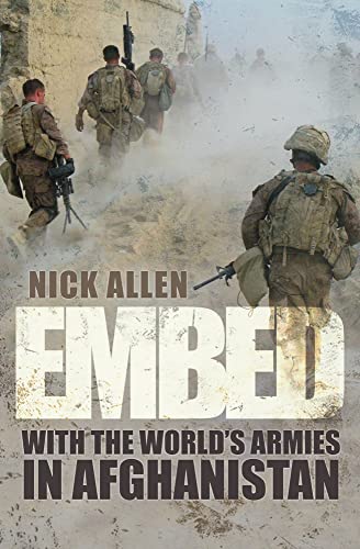 Imagen de archivo de Embed: With the World's Armies in Afghanistan a la venta por ThriftBooks-Dallas