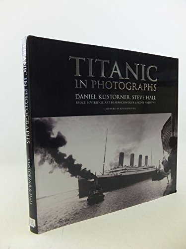 9780752458960: Titanic in Photographs