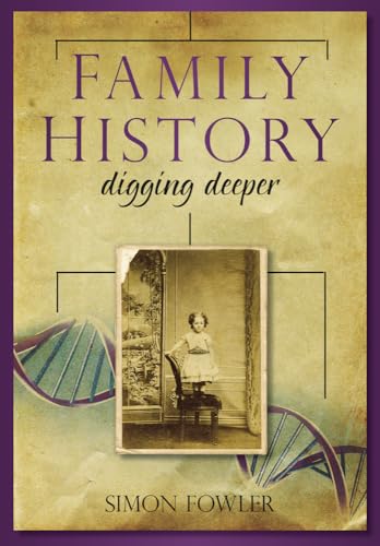 Beispielbild fr Family History: Digging Deeper zum Verkauf von WorldofBooks