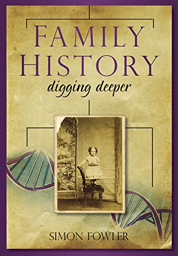 Stock image for Family History : Digging Deeper for sale by Better World Books