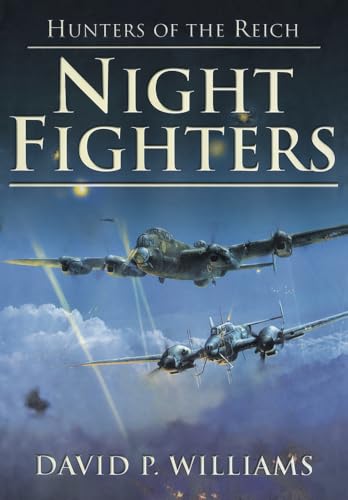 9780752459615: Night Fighters: Hunters of the Reich: 01 (Hunters of the Reich, 1)