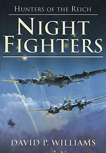 9780752459615: Night Fighters: Hunters of the Reich: 01 (Hunters of the Reich, 1)