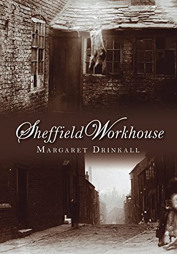 Stock image for Sheffield Workhouse for sale by WorldofBooks