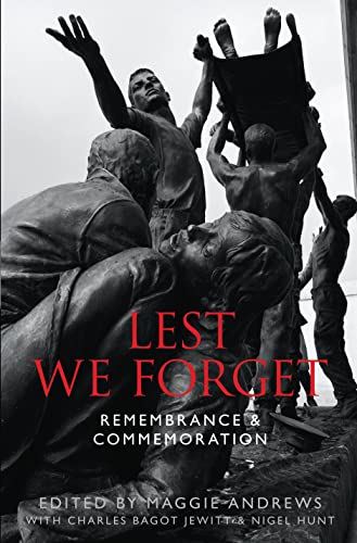 Beispielbild fr Lest We Forget: Remembrance & Commemoration zum Verkauf von AwesomeBooks