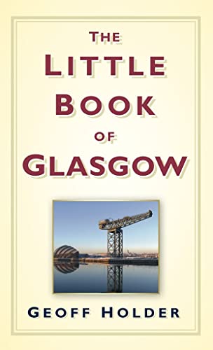Beispielbild fr The Little Book of Glasgow zum Verkauf von WorldofBooks