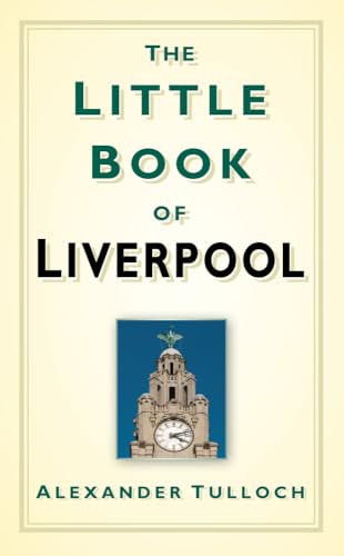 Beispielbild fr The Little Book of Liverpool zum Verkauf von WorldofBooks