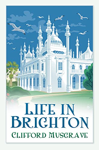 Stock image for Life in Brighton for sale by WorldofBooks