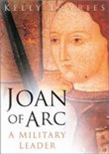 9780752460611: Joan of Arc: A Military Leader