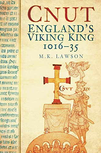 9780752460697: Cnut: England's Viking King, 1016-35