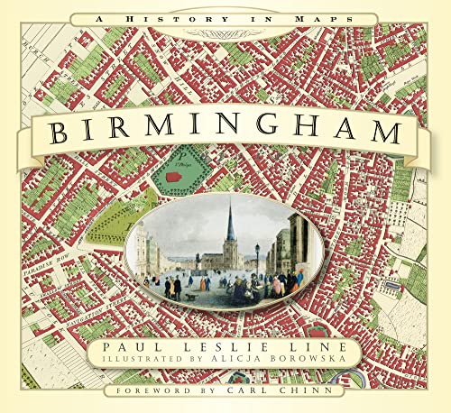 Stock image for Birmingham A History in Maps for sale by PBShop.store US