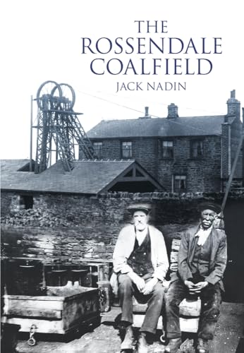 The Rossendale Coalfield.