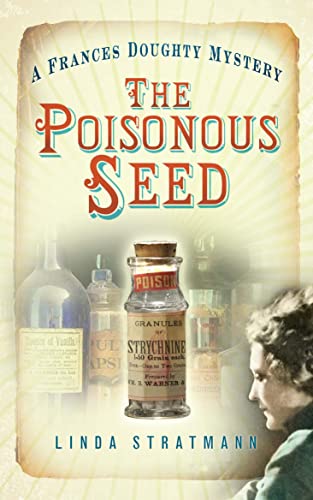 Stock image for The Poisonous Seed: A Frances Doughty Mystery 1 (Frances Doughty Mysteries) for sale by WorldofBooks