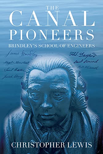 Beispielbild fr The Canal Pioneers: James Brindley's School of Engineers zum Verkauf von WorldofBooks