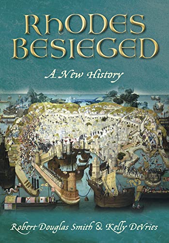 Imagen de archivo de Besieged Rhodes: A New History a la venta por Books Unplugged