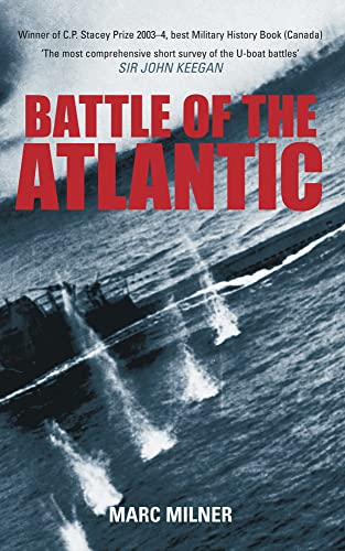 Battle of the Atlantic (9780752461878) by Milner, Marc