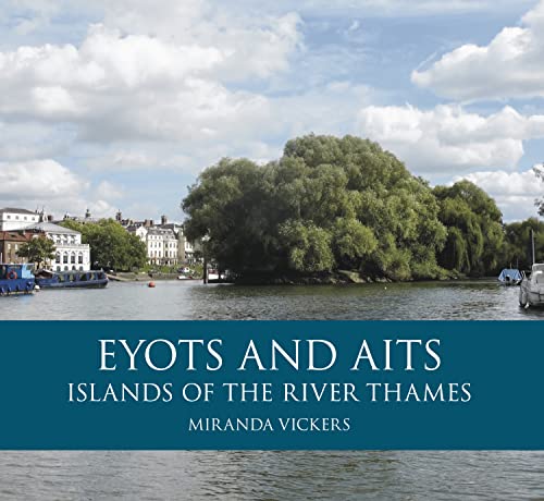 9780752462134: Eyots and Aits: Islands of the River Thames