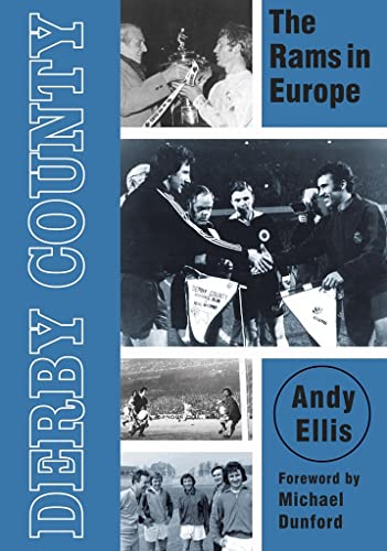 Beispielbild fr Derby County: The Rams In Europe zum Verkauf von WorldofBooks