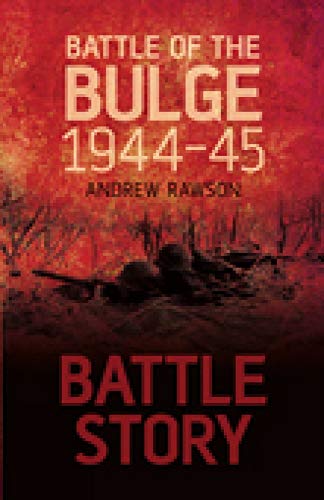 Beispielbild fr Battle Story: Battle of the Bulge 1944-45 zum Verkauf von ZBK Books