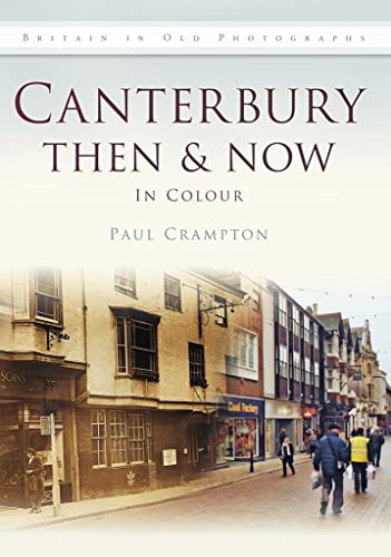 Stock image for Canterbury Then & Now (Then and Now) for sale by WorldofBooks