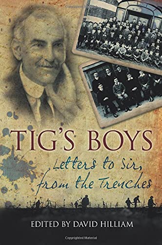 Imagen de archivo de Tig's Boys: Letters to Sir from the Trenches a la venta por WorldofBooks