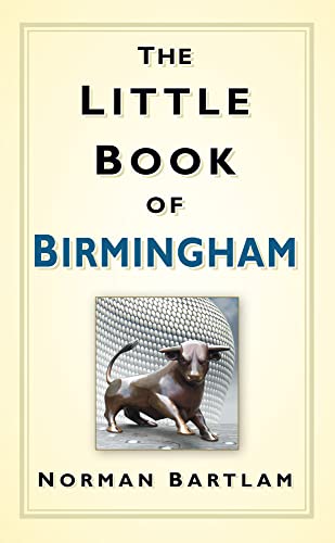 9780752463490: The Little Book of Birmingham
