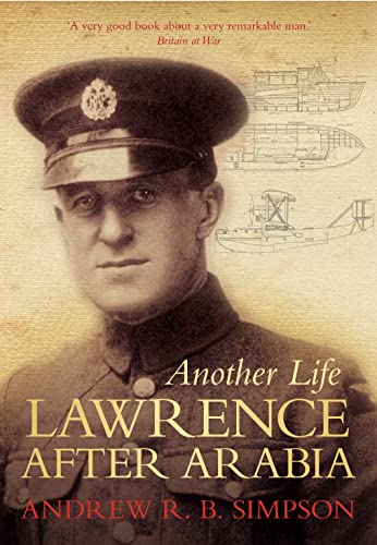 Beispielbild fr Another Life: Lawrence After Arabia zum Verkauf von Books From California