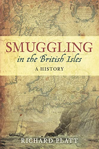 9780752463599: Smuggling in the British Isles: A History
