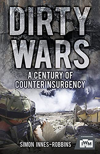 9780752464114: Dirty Wars: A Century of Counterinsurgency