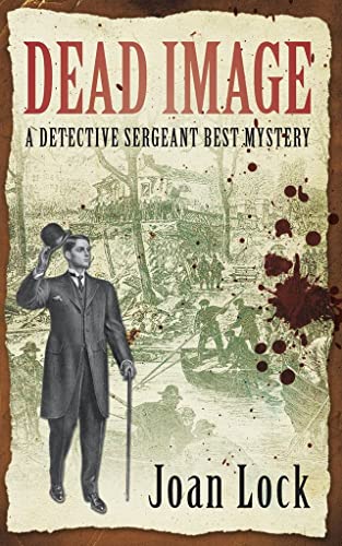 Stock image for Dead Image: A Detective Sergeant Best Mystery 1 (Detective Sergeant Best Mysteries) for sale by WorldofBooks
