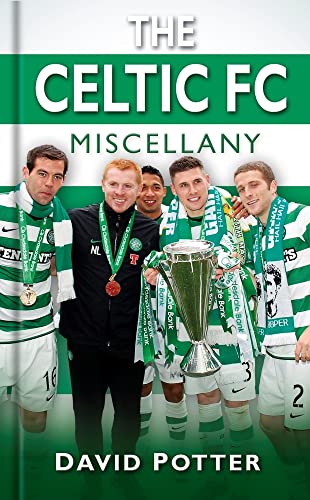 Beispielbild fr The Celtic FC Miscellany (Miscellany (History Press)) zum Verkauf von WorldofBooks