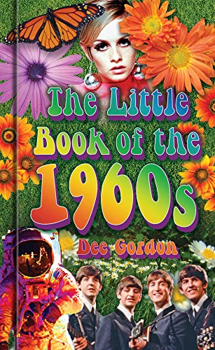 Stock image for The Little Book of the 1960s for sale by AwesomeBooks