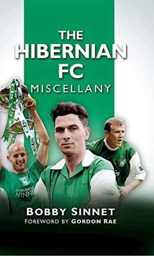 Beispielbild fr The Hibernian FC Miscellany zum Verkauf von WorldofBooks