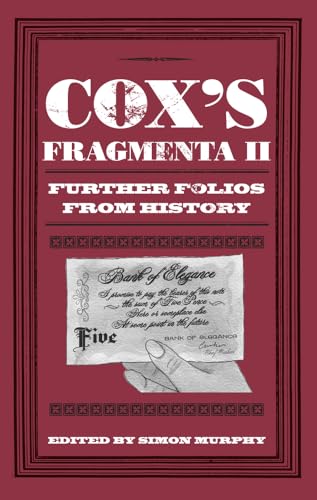 Imagen de archivo de Cox's Fragmenta II: Further Folios From History a la venta por WorldofBooks