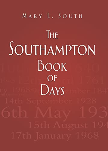 Beispielbild fr The Southampton Book of Days zum Verkauf von WorldofBooks