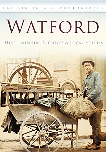 Stock image for Watford: Britain In Old Photographs for sale by WorldofBooks