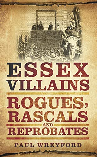 Imagen de archivo de Essex Villains a la venta por Blackwell's